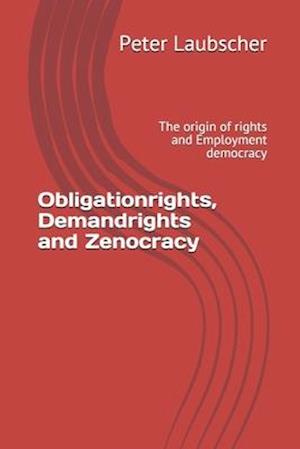 Obligationrights, Demandrights and Zenocracy