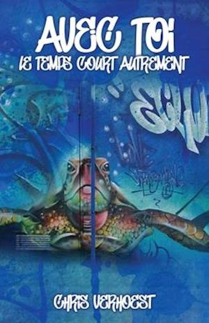 Avec toi le temps court autrement