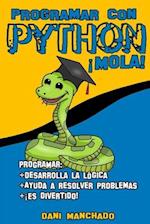 Programar con Python ¡Mola!