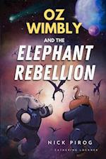 Oz Wimbly and the Elephant Rebellion