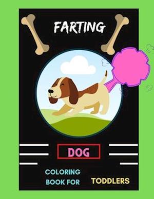 Farting dog coloring book for toddlers