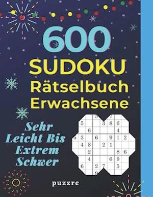 600 Sudoku Rätselbuch Erwachsene Sehr Leicht Bis Extrem Schwer