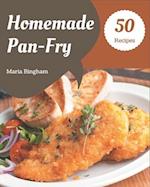 50 Homemade Pan-Fry Recipes