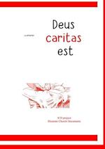 illustrated Deus caritas est: Of Christian Love 