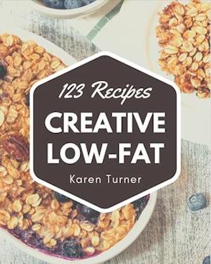 123 Creative Low-Fat Recipes