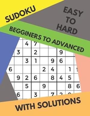 Sudoku Easy to Hard Begginers to Advanced with Solutions