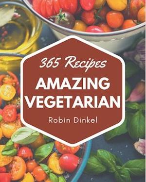 365 Amazing Vegetarian Recipes