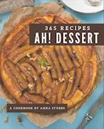 Ah! 365 Dessert Recipes