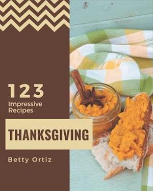 123 Impressive Thanksgiving Recipes