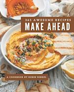 365 Awesome Make Ahead Recipes