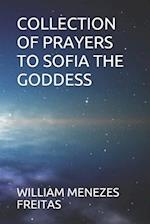 Collection of Prayers to Sofia the Goddess