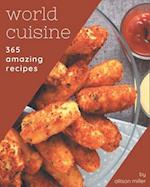 365 Amazing World Cuisine Recipes