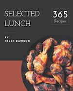 365 Selected Lunch Recipes