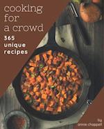 365 Unique Cooking for a Crowd Recipes