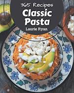 365 Classic Pasta Recipes