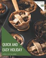 101 Quick and Easy Holiday Recipes