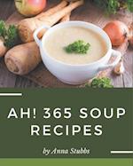 Ah! 365 Soup Recipes