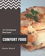 111 Ultimate Comfort Food Recipes