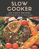 365 Tasty Slow Cooker Recipes