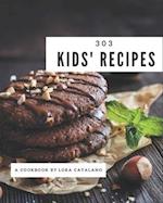 303 Kids' Recipes