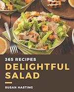 365 Delightful Salad Recipes