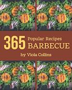 365 Popular Barbecue Recipes