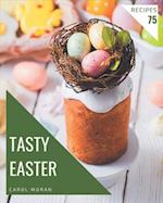 75 Tasty Easter Recipes