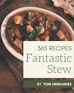 365 Fantastic Stew Recipes