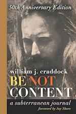 Be Not Content