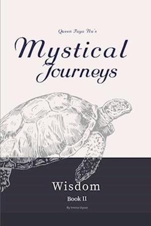 Mystical Journeys: Welcoming the Sacred