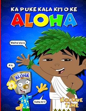 Ka Puke Kala Ki'i O Ke Aloha