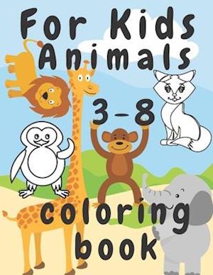 For Kids Animals Coloring Book 3-8