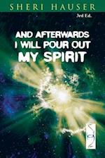 And Afterwards I will Pour Out My Spirit