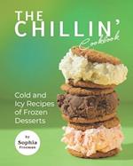 The Chillin' Cookbook: Cold and Icy Recipes of Frozen Desserts 