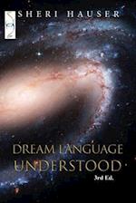 Dream Language Understood