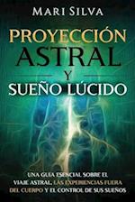 Proyección astral y sueño lúcido