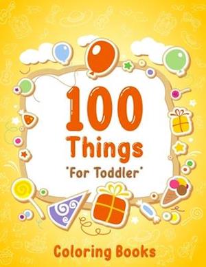 100 Things For Toddler Coloring Book