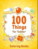 100 Things For Toddler Coloring Book