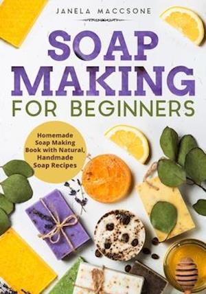 Soap Making for Beginners