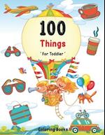 100 Things For Toddler Coloring Book