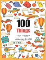 100 Things For Toddler Coloring Book