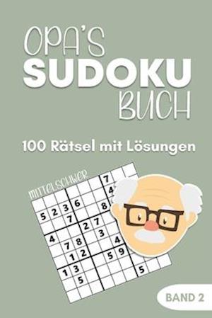 Opa's Sudoku Buch -100 Rätsel mit Lösungen - Band 2 - Mittelschwer