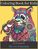 Coloring Book for Kids 50 Animals The Art of Mandala