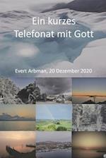 Ein kurzes Telefonat mit Gott