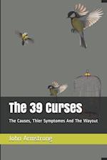 The 39 Curses: The Causes, Thier Symptomes And The Wayout 