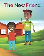 The New Friend: A Funny Story Book for Kids, A Friendship Value Regardless of Race 