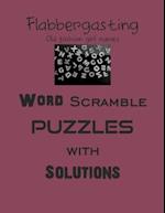 Flabbergasting Word Scramble puzzles with Solutions