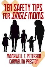 Ten Safety Tips for Single Moms