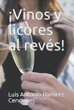 ¡Vinos y licores al revés!