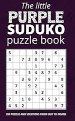 The Little Purple Sudoku Puzzle Book: 200 sudoku puzzles in a pocket sized book for your favorite woman, mom, grandma, auntie, sister, daughter 